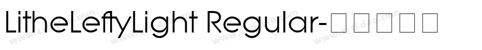 LitheLeftyLight Regular字体转换